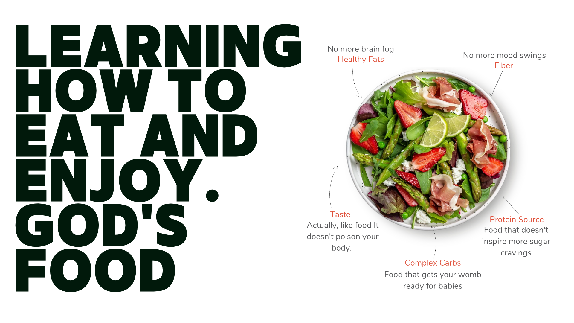 Learning how to eat and enjoy God's food — a plate showing healthy fats, fiber, protein source, complex carbs, and taste